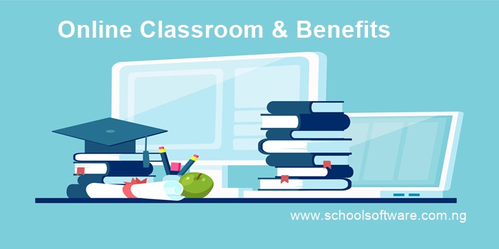 Schools online classroom & Benefits