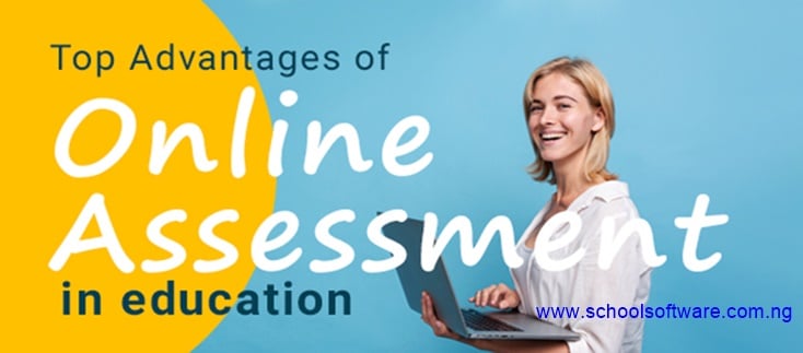 Benefits of Online Assessment in Education or school in Nigeria