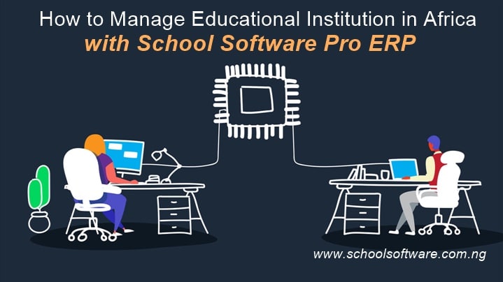 Manage Educational Institution (schools) in Africa